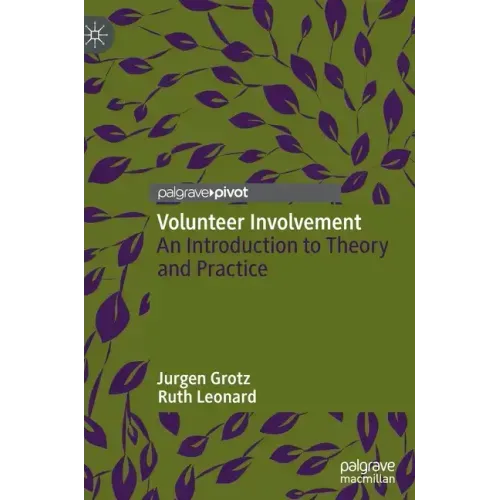 Volunteer Involvement: An Introduction to Theory and Practice