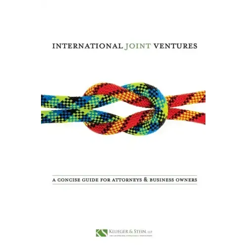 International Joint Ventures: A Concise Guide for Attorneys and Business Owners