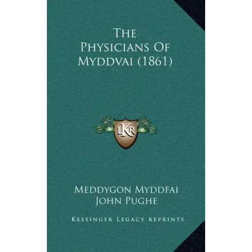 The Physicians Of Myddvai (1861)