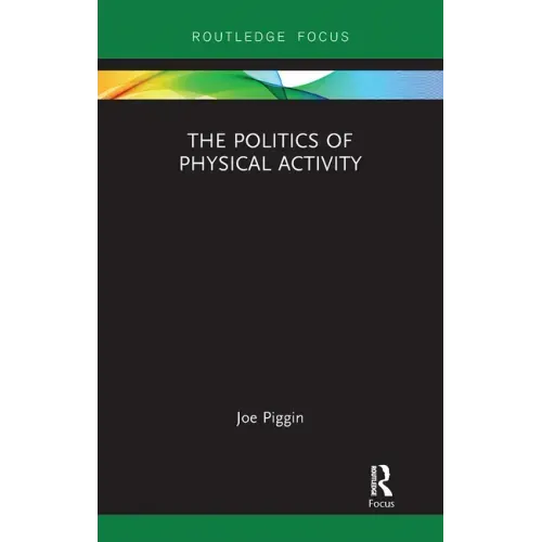 The Politics of Physical Activity