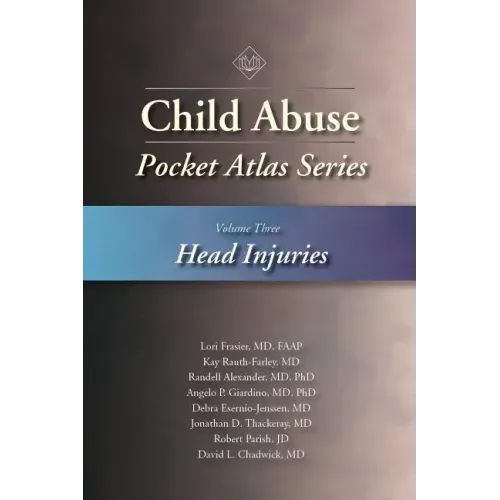 Child Abuse Pocket Atlas, Volume 3: Head Injuries