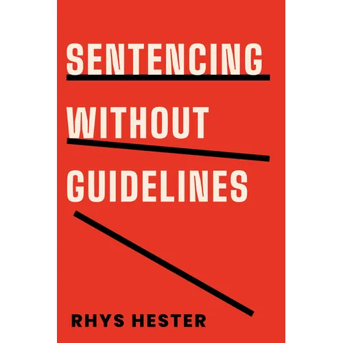 Sentencing without Guidelines