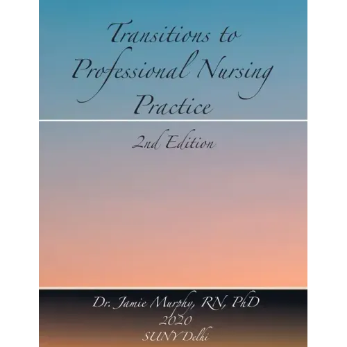 Transitions to Professional Nursing Practice