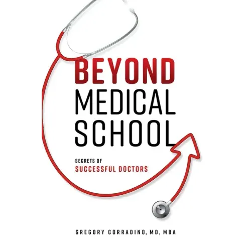 Beyond Medical School: Secrets of Successful Doctors