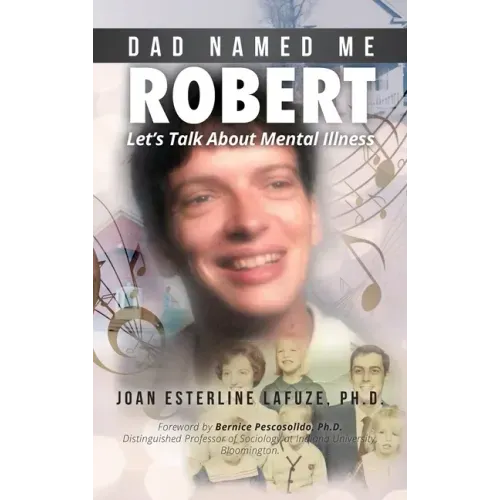 Dad Named Me Robert: Let's Talk About Mental Illness