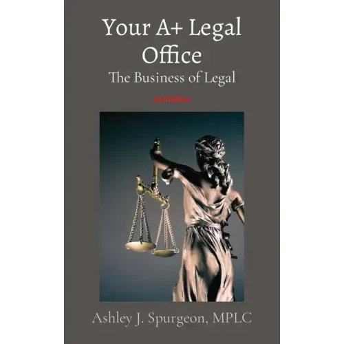 Your A+ Legal Office: The Business of Legal