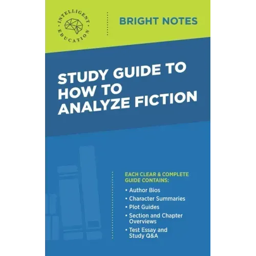 Study Guide to How to Analyze Fiction