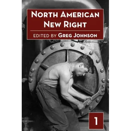 North American New Right, Vol. 1