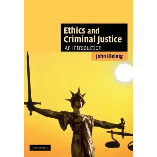 Ethics and Criminal Justice: An Introduction
