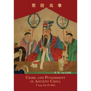 Crime and Punishment in Ancient China: T'ang-Yin-Pi-Shih - Paperback