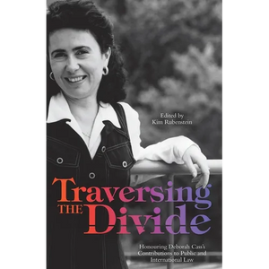 Traversing the Divide: Honouring Deborah Cass's Contributions to Public and International Law - Paperback