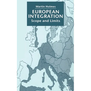 European Integration: Scope and Limits - Paperback
