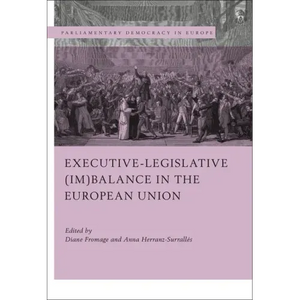 Executive-legislative (Im)balance in the European Union - Paperback