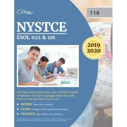 NYSTCE ESOL 022 & 116 CST Prep Study Guide 2019-2020: NYSTCE English to Speakers of Other Languages Exam Prep and Practice Test Questions (022 & 116)