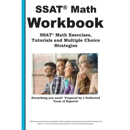 SSAT Math Workbook! SSAT Math Exercises, Tutorials & Multiple Choice Strategies