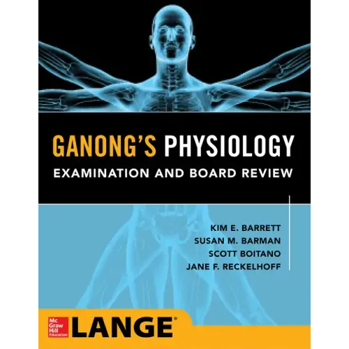 Ganong's Physiology Examination and Board Review