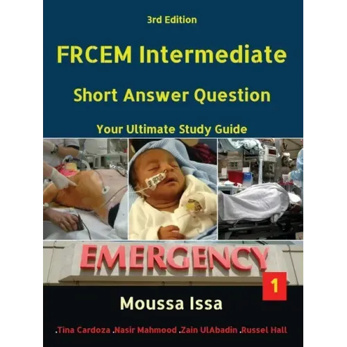 Frcem Intermediate: Short Answer Question Third Edition, Volume 1 in Full Colour