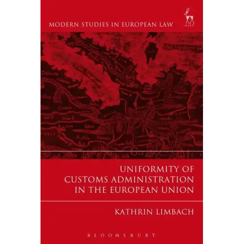 Uniformity of Customs Administration in the European Union