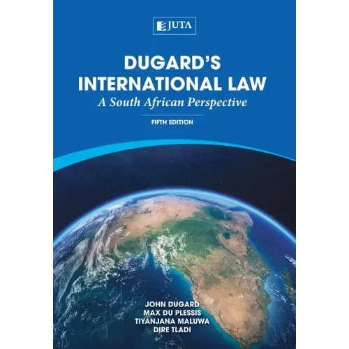 Dugard's International Law: A South African Perspective