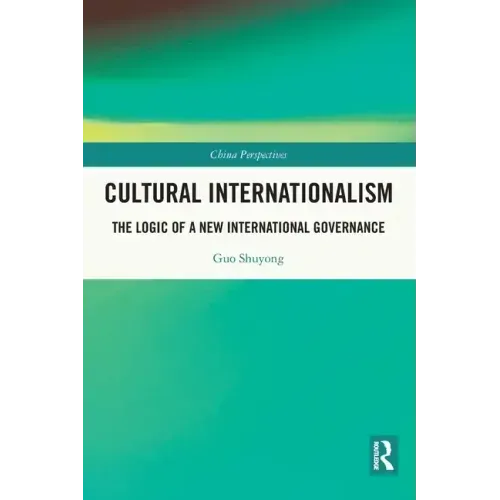 Cultural Internationalism: The Logic of a New International Governance