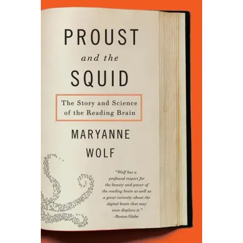 Proust and the Squid: The Story and Science of the Reading Brain