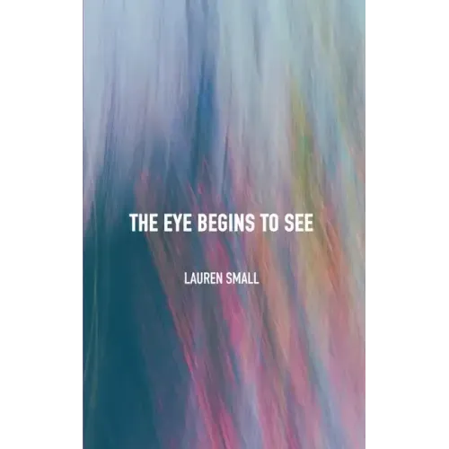 The Eye Begins to See