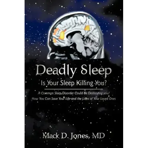 Deadly Sleep: Is Your Sleep Killing You?