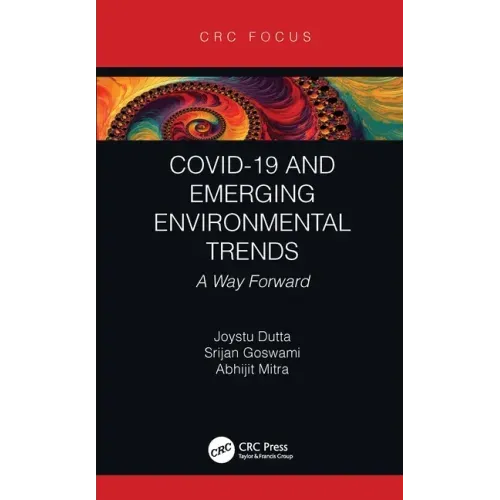 Covid-19 and Emerging Environmental Trends: A Way Forward