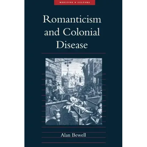 Romanticism and Colonial Disease