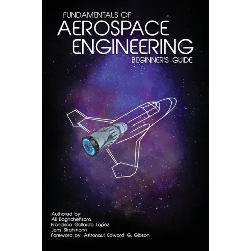 Fundamentals of Aerospace Engineering: (Beginner's Guide)