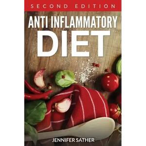 Anti Inflammatory Diet [Second Edition] - Paperback