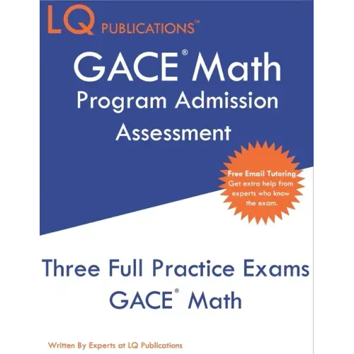 GACE Math Program Admission Assessment: GACE 211 Mathematics - Free Online Tutoring