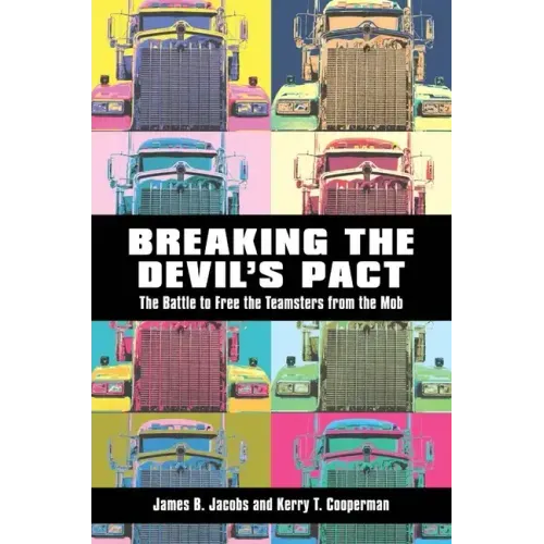 Breaking the Devilas Pact: The Battle to Free the Teamsters from the Mob