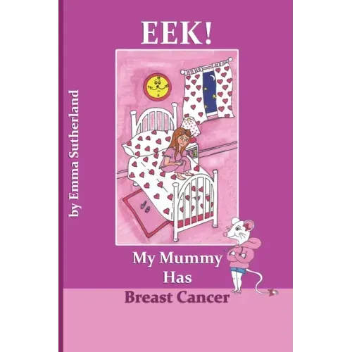 Eek! My Mummy Has Breast Cancer
