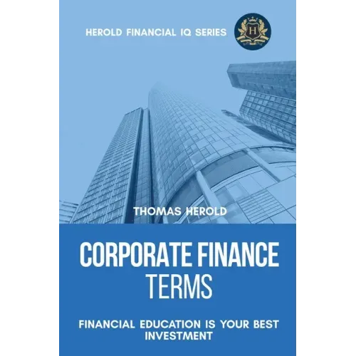 Corporate Finance Terms - Financial Education Is Your Best Investment