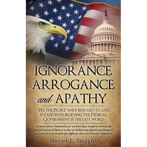 Ignorance, Arrogance, and Apathy