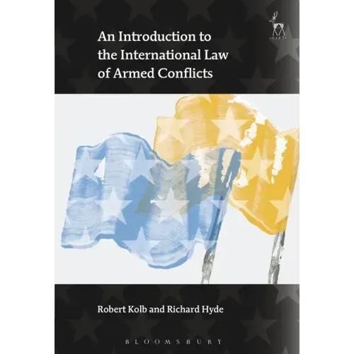 An Introduction to the International Law of Armed Conflicts