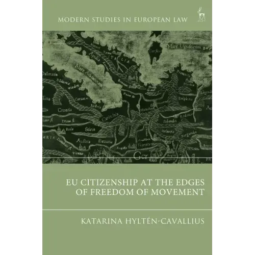 EU Citizenship at the Edges of Freedom of Movement