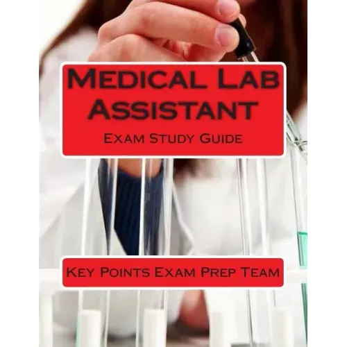 Medical Lab Assistant: Exam Study Guide