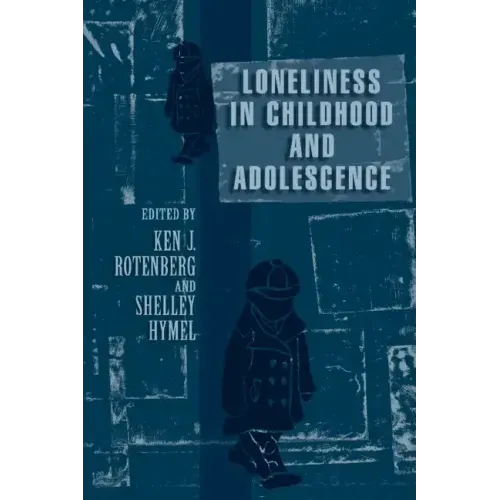 Loneliness in Childhood and Adolescence