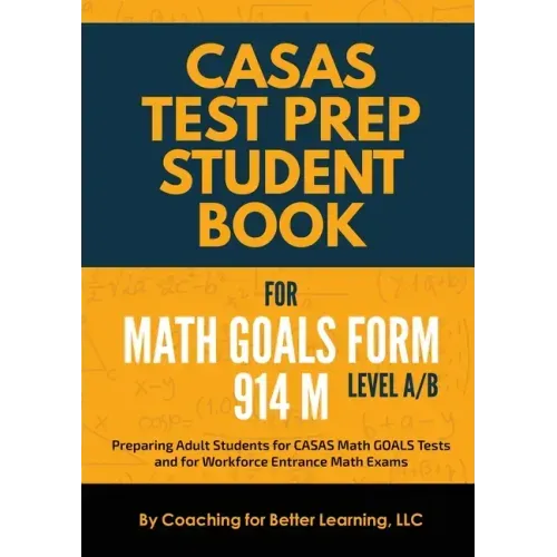 CASAS Test Prep Student Book for Math GOALS Form 914 M Level A/B