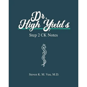 Dr. High Yield's Step 2 CK Notes - Paperback