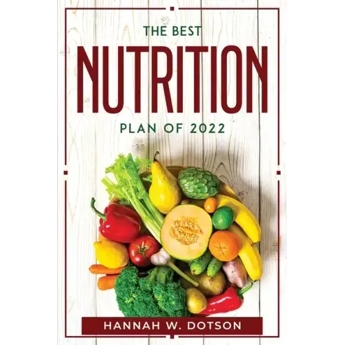 The Best Nutrition Plan Of 2022