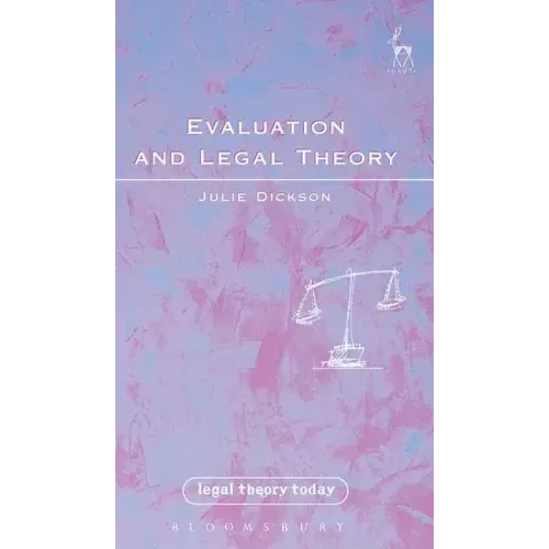 Evaluation and Legal Theory: Or How to Succeed in Jurisprudence Without Moral Evaluation
