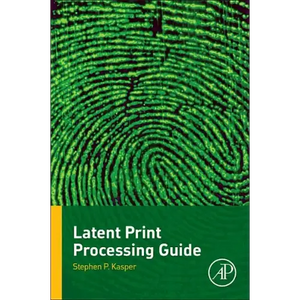 Latent Print Processing Guide - Paperback