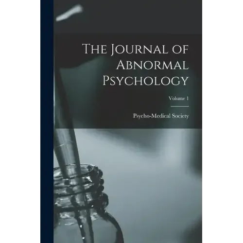 The Journal of Abnormal Psychology; Volume 1