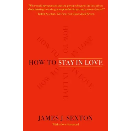 How to Stay in Love: Practical Wisdom from an Unexpected Source