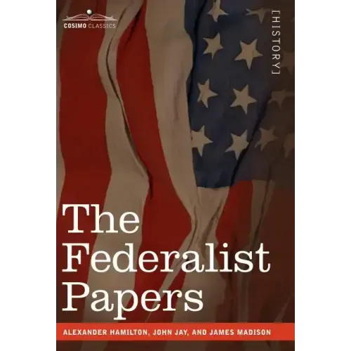The Federalist Papers