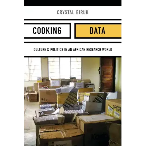 Cooking Data: Culture and Politics in an African Research World