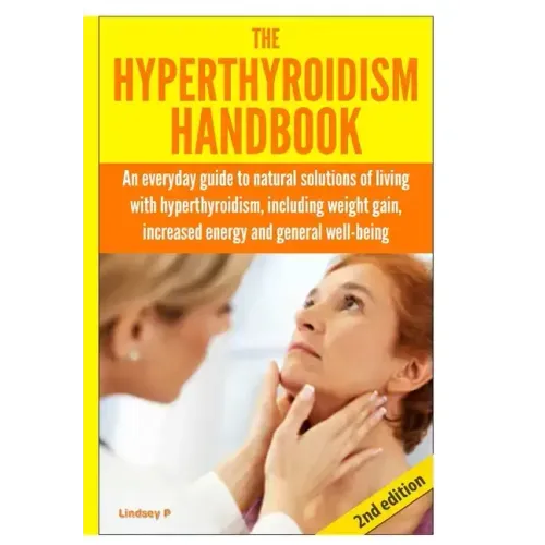 The Hyperthyroidism Handbook